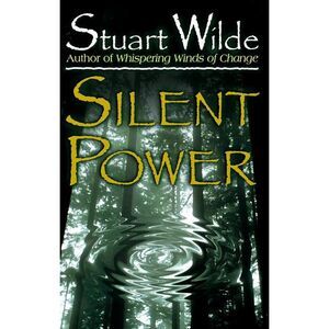 Silent Power -- Stuart Wilde